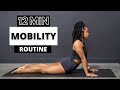 12 MIN FULL BODY MOBILITY ROUTINE: improve flexibility, posture, &amp; workout performance