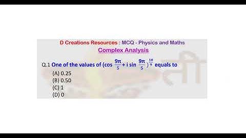 Complex Analysis, Q. 1, Euler formula, MCQ - Physics, MCQ - Maths, D Creations Resources, root