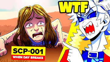 SCP-001: THE MOST MENTALLY SCARRING APOCALYPSE | When Day Breaks