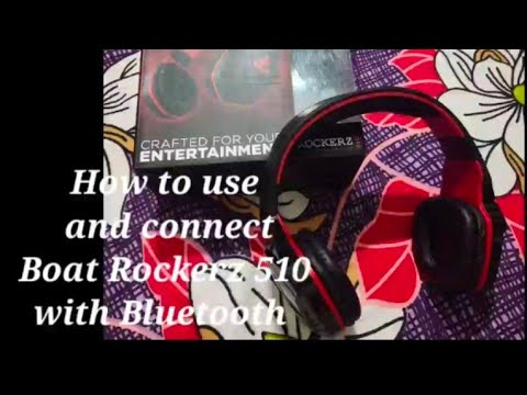 How to use and connect with Boat Rockerz 510 with Bluetooth