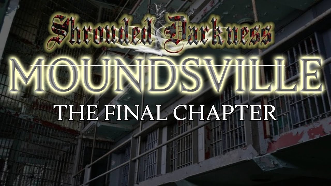 Moundsville The Final Chapter YouTube