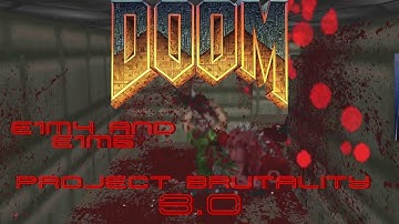 Doom Project Brutality 3.0: Knee Deep In The Dead Levels 4 & 5 - 100% Secrets