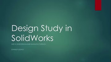 SolidWorks Design Optimisation using Design Study