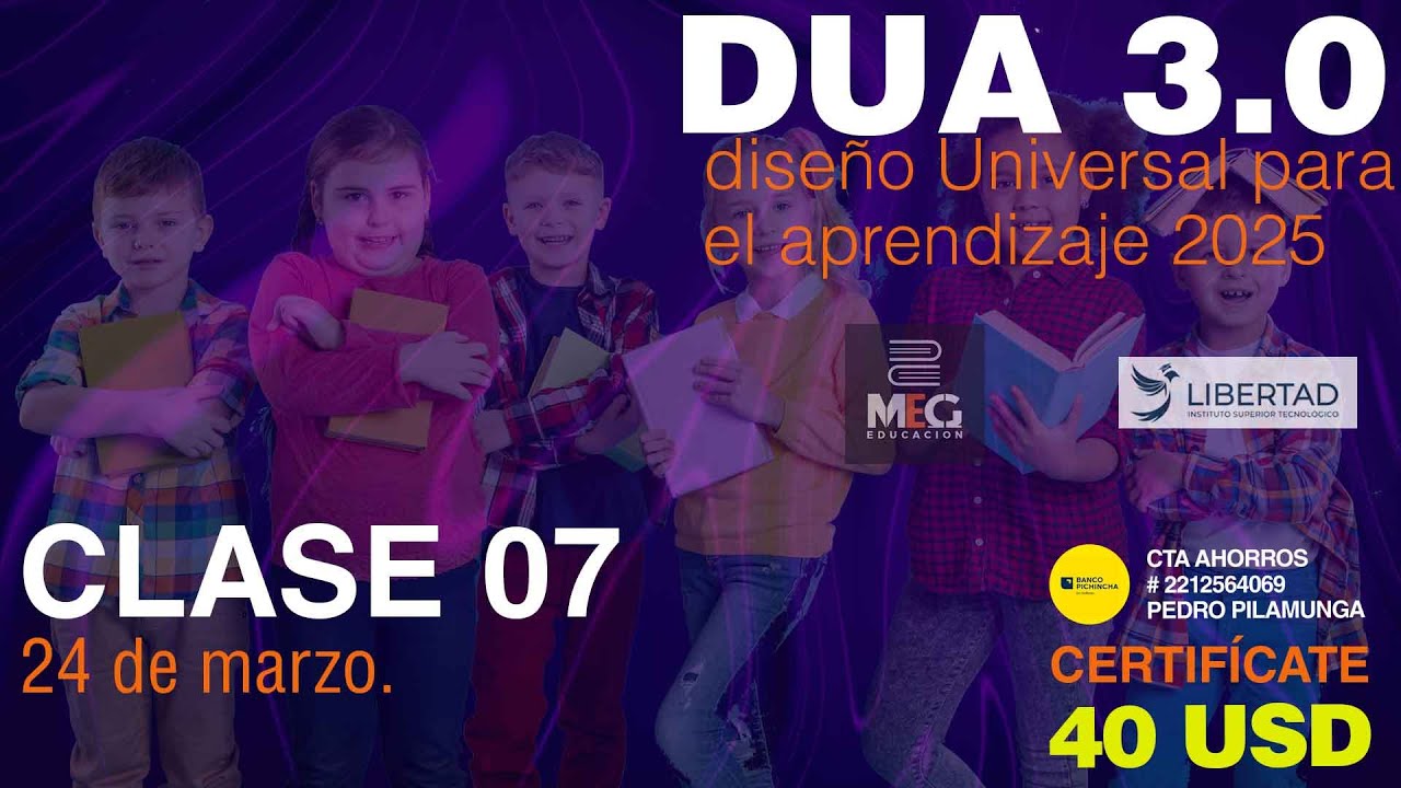 CURSO 2025 | DUA 3.0 | PLANIFICACION CURRICULAR EFECTIVA Y APRENDIZAJE INCLUSVO. | CLASE 07