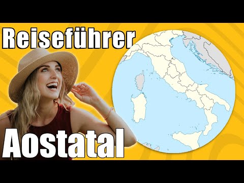 Video: Aostatal, Italien: Karte und Reiseführer