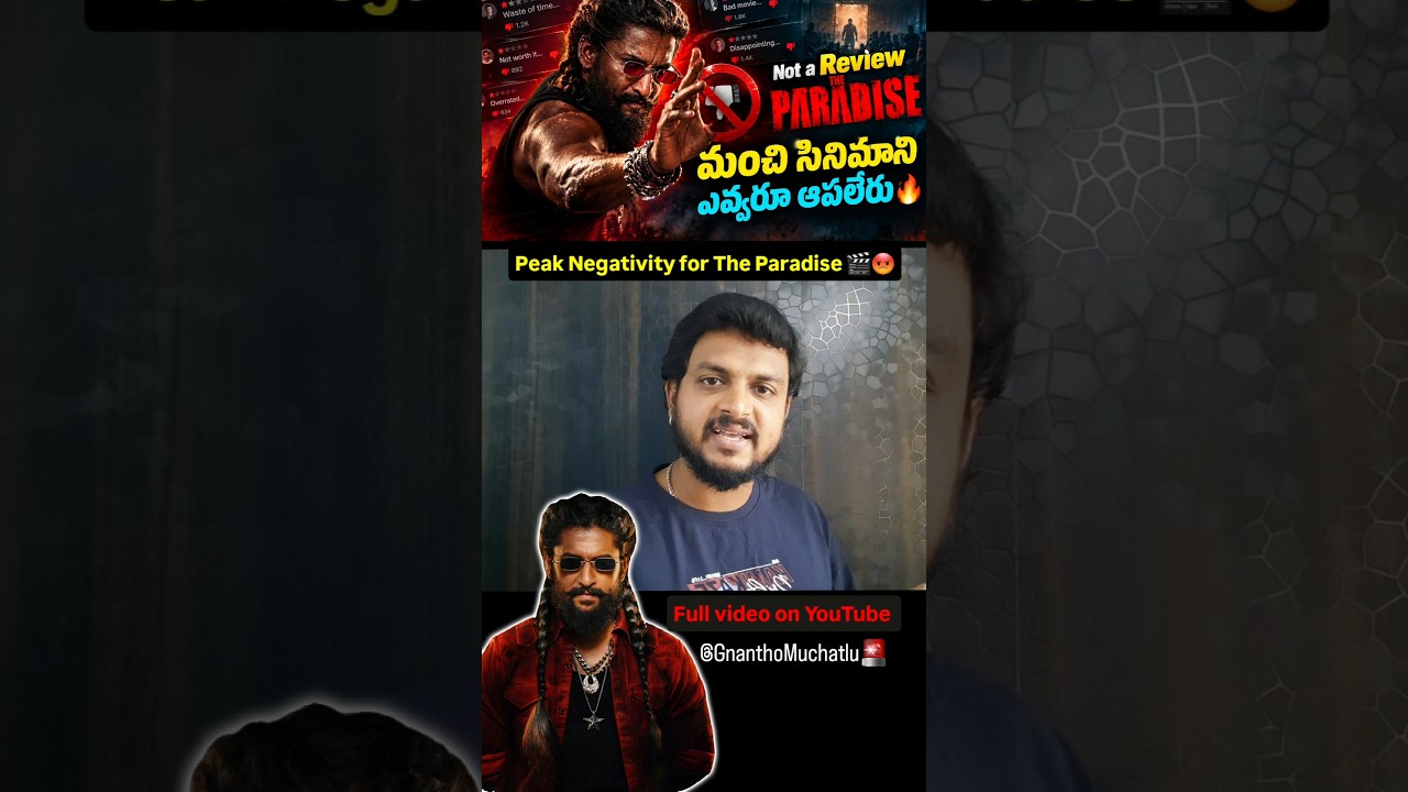 TheParadise Movie Not a Review Telugu 🎬Stop Negativity 🤯 Nani #shorts #theparadise #telugu #review