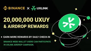 Hướng Dẫn Tham Gia Dự án Uxlink x Binance Web3 Airdrop