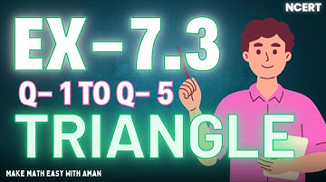 Class 9 Maths Chapter 7 – Triangles | Exercise 7.3 NCERT Solutions | CBSE 2025 | Q1 to Q5