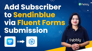 Add Subscriber to Sendinblue via Fluent Forms Submission