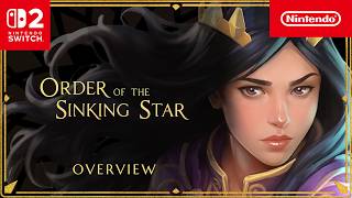 Order of the Sinking Star – Overview Trailer – Nintendo Switch 2