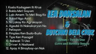 ILOCANO SONGS   BEST OF Lea Dansalan & Butchiki Dela Cruz Love and Novelty Songs Album 2022 Rewind