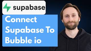 How to Connect Supabase to Bubble io [2026 Guide]