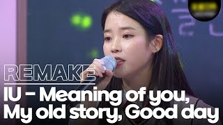 G.O.A.T ✨ IU Medley 🎼 Meaning of you, My old story, Good day