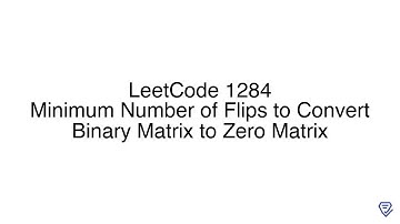 LeetCode 1284: Minimum Number of Flips to Convert Binary Matrix to Zero Matrix