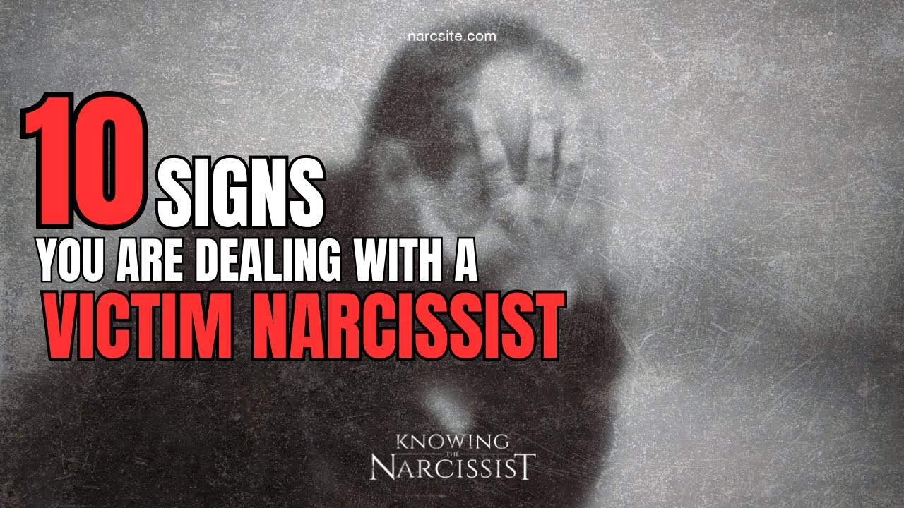 10 Signs You Are Dealing With a Victim Narcissist - YouTube
