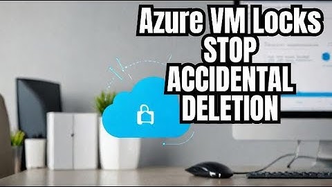 Azure VM Locks SAVED My Deployment from ACCIDENTAL DELETION!