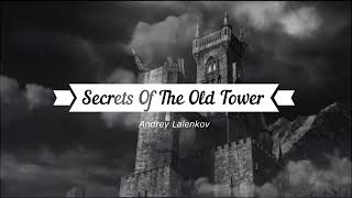 Secrets Of The Old Tower, (Epic Music)