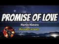 PROMISE OF LOVE MARTIN NIEVERA Karaoke Version