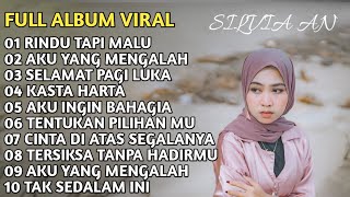 FULL ALBUM VIRAL LAGU SILVIA AN - SELAMAT PAGI LUKA