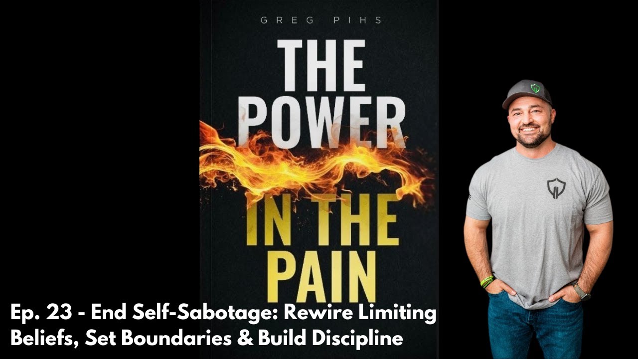 End Self-Sabotage: Rewire Limiting Beliefs, Set Boundaries & Build Discipline