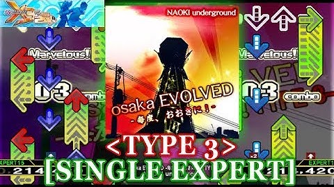 【DDR X3】 osaka EVOLVED -毎度、おおきに！- (TYPE3) [SINGLE EXPERT] 譜面確認＋クラップ