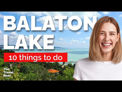 TOP 10 Things to do in Lake Balaton, Hungary 2023!