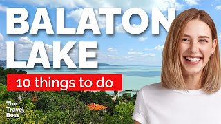 TOP 10 Things to do in Lake Balaton, Hungary 2023!