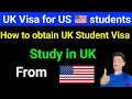 How to obtain uk student visa from the us