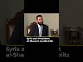 Syria And Presidental Sharaa S Media Blitz