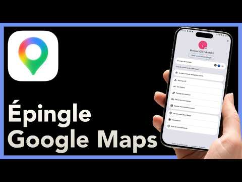 Comment déposer une épingle sur Google Maps
