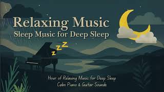 Relaxing Music Sleep Music for Deep Sleep