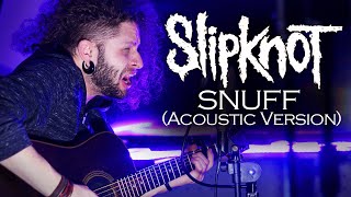 MARCELO CARVALHO | SLIPKNOT | SNUFF | Acoustic Version chords