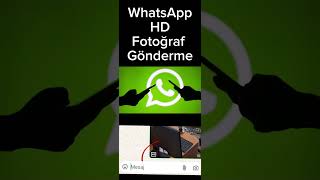 WhatsApp HD Resim Gönderme WhatsApp Kaliteli Resim Düzenleme