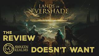 Lands of Evershade - Don't watch this, Awaken Realms