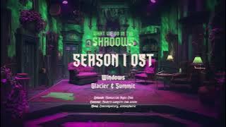 Windows - Glacier & Summit 💿 WWDITS Season 1 OST