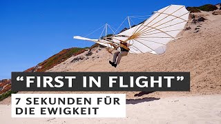 Otto Lilienthal: "FIRST IN FLIGHT" - 7 Sekunden für die Ewigkeit