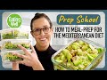 Mediterranean Meal Plan | Easy & Healthy Homemade Dressing | Prep School