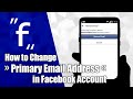 How to Change Primary Email Address in Facebook Account / Remove Primary Email Address in Facebook