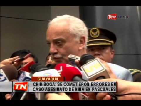Chiriboga: se cometieron errores en caso asesinato de niña en Pascuales