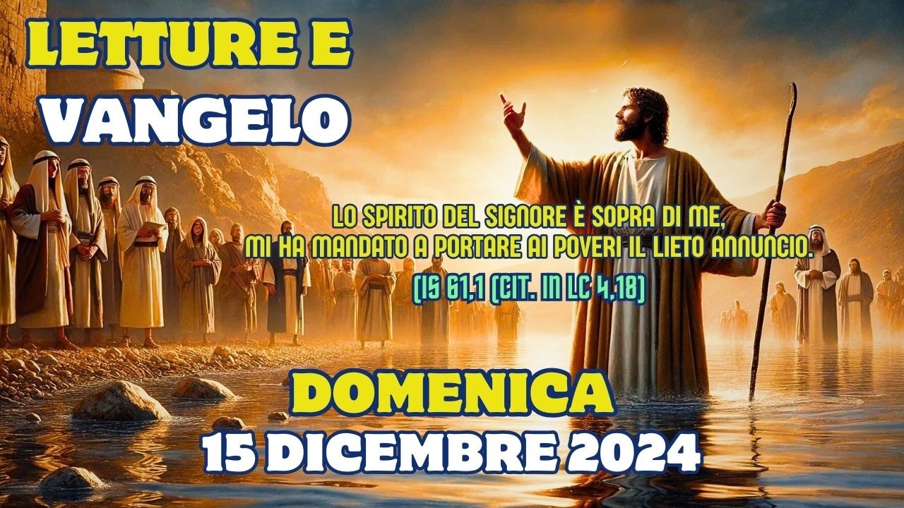 Letture e Vangelo (con commento) - Domenica 15 dicembre 2024 - YouTube