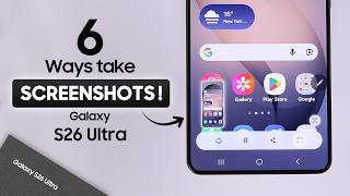 Samsung S26 Ultra: 6 Ways to Take a Screenshot [Complete Guide]