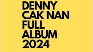 DENNY CAKNAN FULL ALBUM 2024