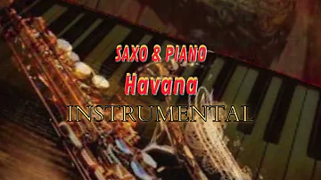 Camila Cabello - Havana (Saxo y Piano Cover)