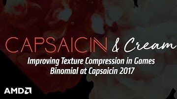 Improving Texture Compression in Games - Binomial at Capsaicin 2017