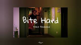 Bite Hard - Franz Ferdinand (español)