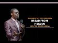Bread from Heaven | Sermon Preview | Apostle Grace Lubega
