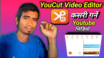 Youcut Video Editor App se professional video kasari editing garne / how to use youcut app