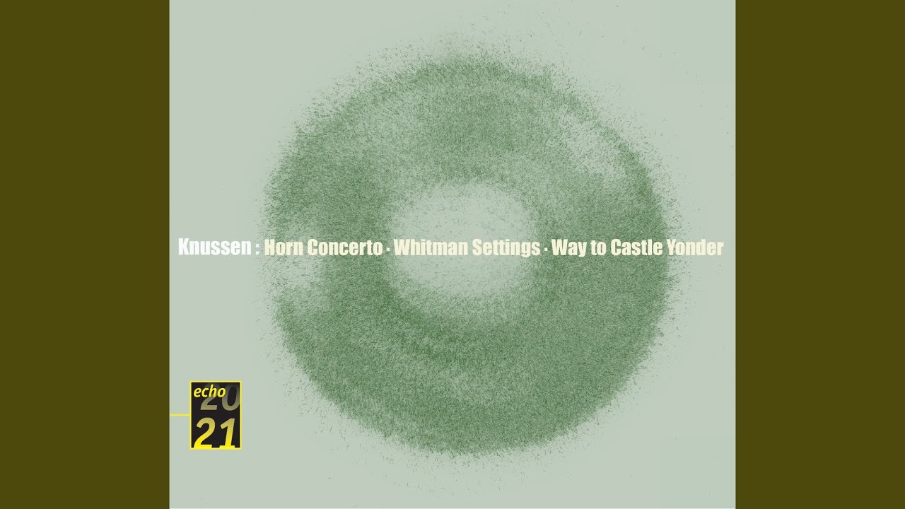 Ver Knussen: Whitman Settings, op.25a: 4. The Voice of the Rain en YouTube