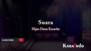 Karaoke Suara Hijau Daun (Cover Instrumental)