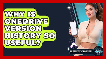 Why Is OneDrive Version History So Useful? - All About Operating Systems